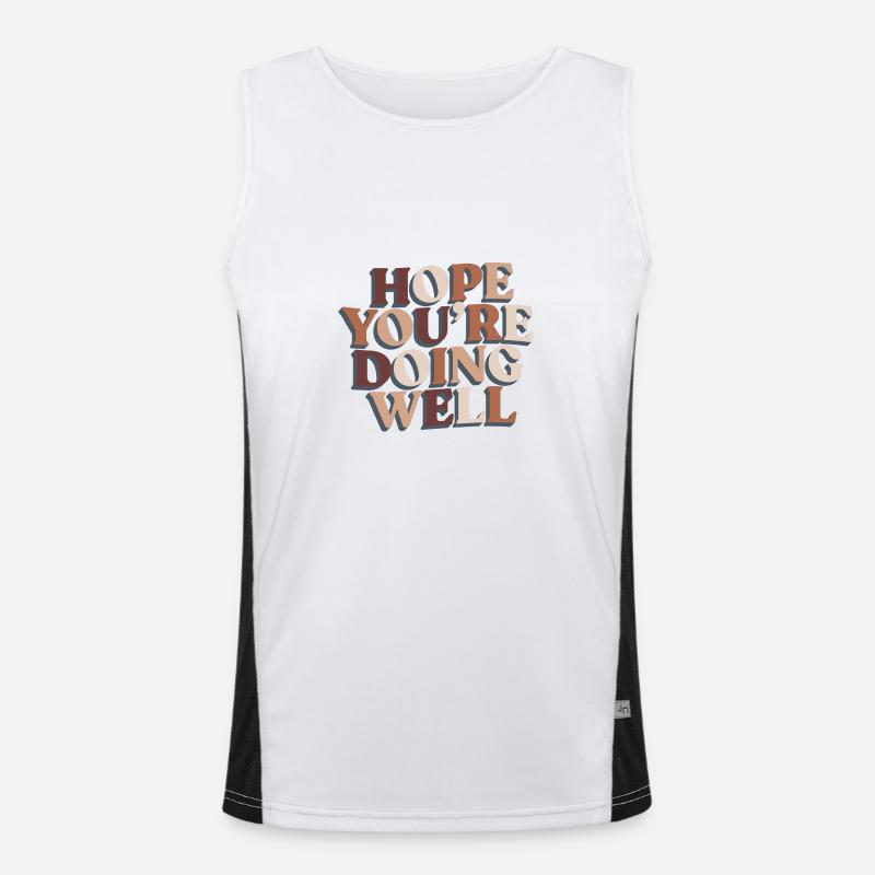 Ich hoffe, dir geht es gut Motivation Hoffnung Funktionelles Kontrast-Tank Top für Männer 