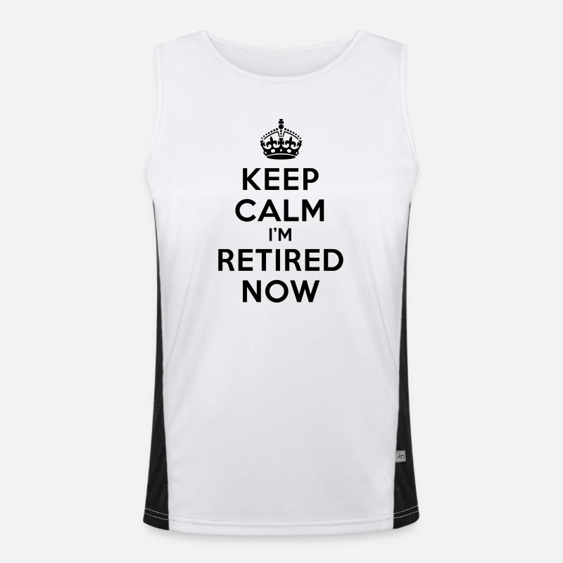 Keep calm I'm retired now Funktionelles Kontrast-Tank Top für Männer 