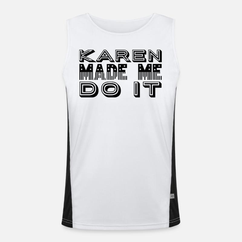 Karen made me do it Men's Functional Contrast Tank Top 