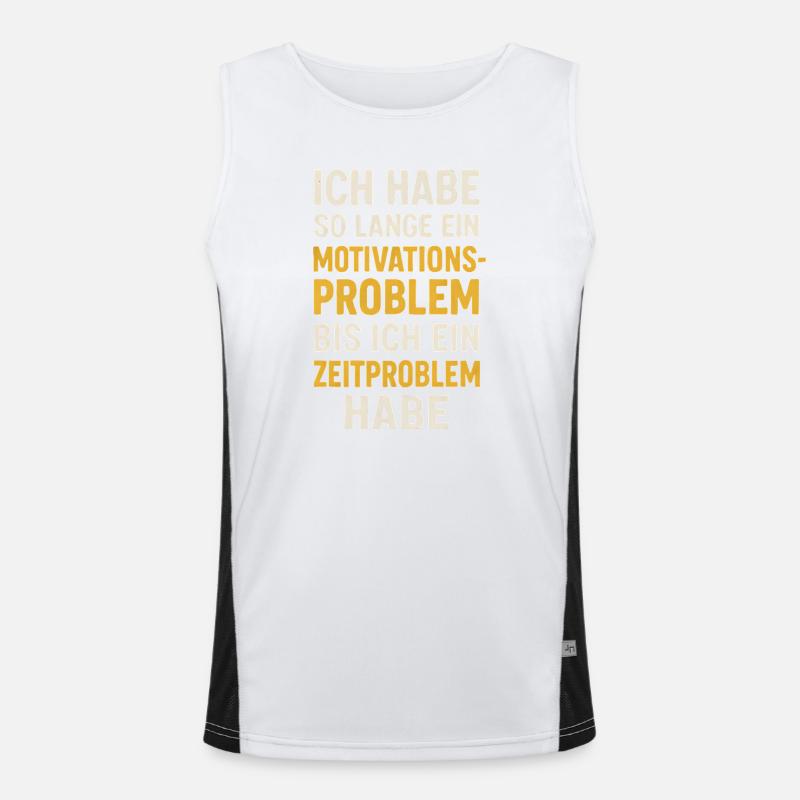 Motivationsproblem Bis Zeitproblem Spruch Funktionelles Kontrast-Tank Top für Männer 
