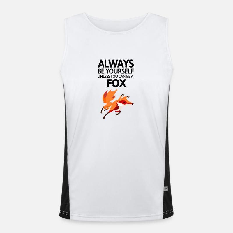 Always be youself unless you can be a fox! Funktionelles Kontrast-Tank Top für Männer 
