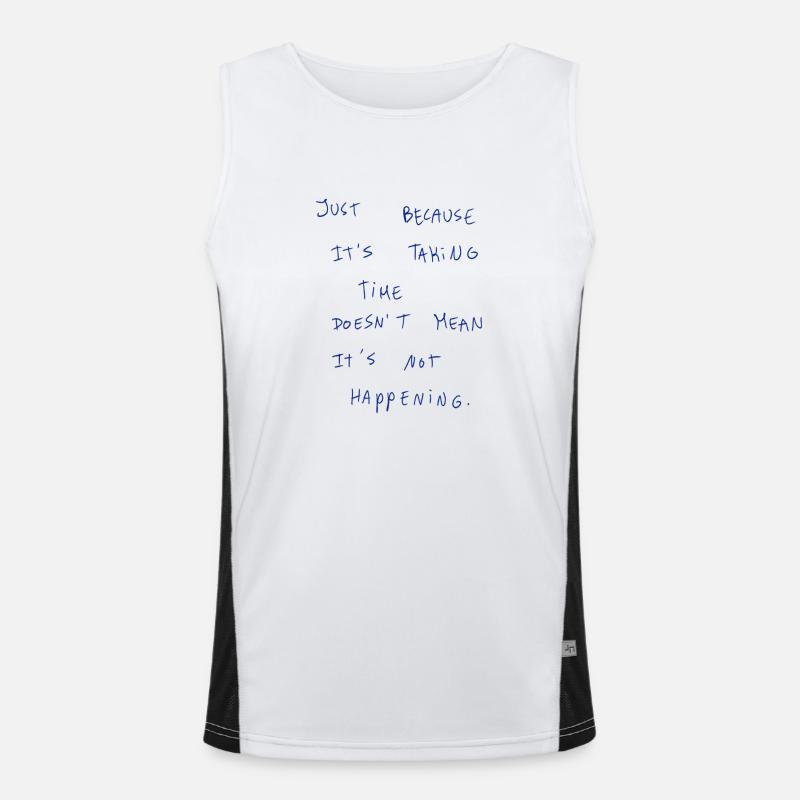 Just Because It‘s Taking Time Doesn’t Mean It’s… Men's Functional Contrast Tank Top 