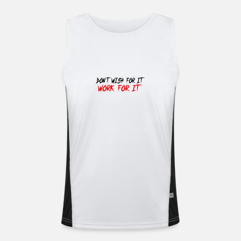 Don't wish for it-work for it Funktionelles Kontrast-Tank Top für Männer 