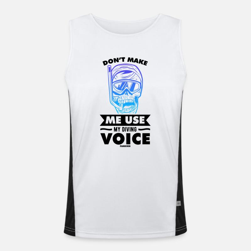 Don't Make Me Use My Diving Voice Funktionelles Kontrast-Tank Top für Männer 