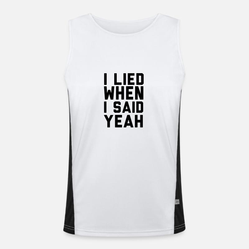 I LIED WHEN I SAID YEAH Funktionelles Kontrast-Tank Top für Männer 