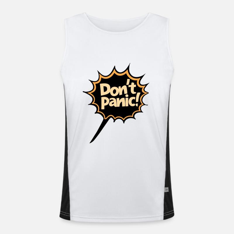 Don't Panic! Lustiger Spruch Zitat Statement Funktionelles Kontrast-Tank Top für Männer 