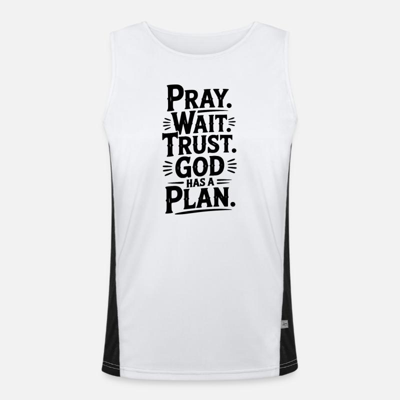 Pray Wait Trust God Has a Plan Men's Functional Contrast Tank Top 
