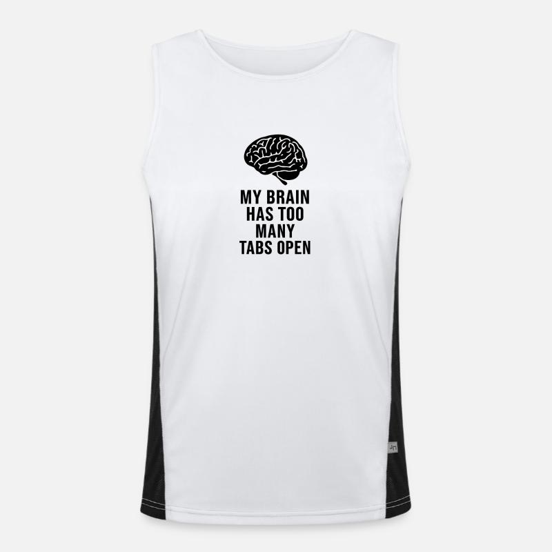MY BRAIN HAS TOO MANY TABS OPEN Men's Functional Contrast Tank Top 