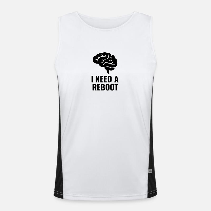 ICH BRAUCHE EINEN REBOOT Funktionelles Kontrast-Tank Top für Männer 