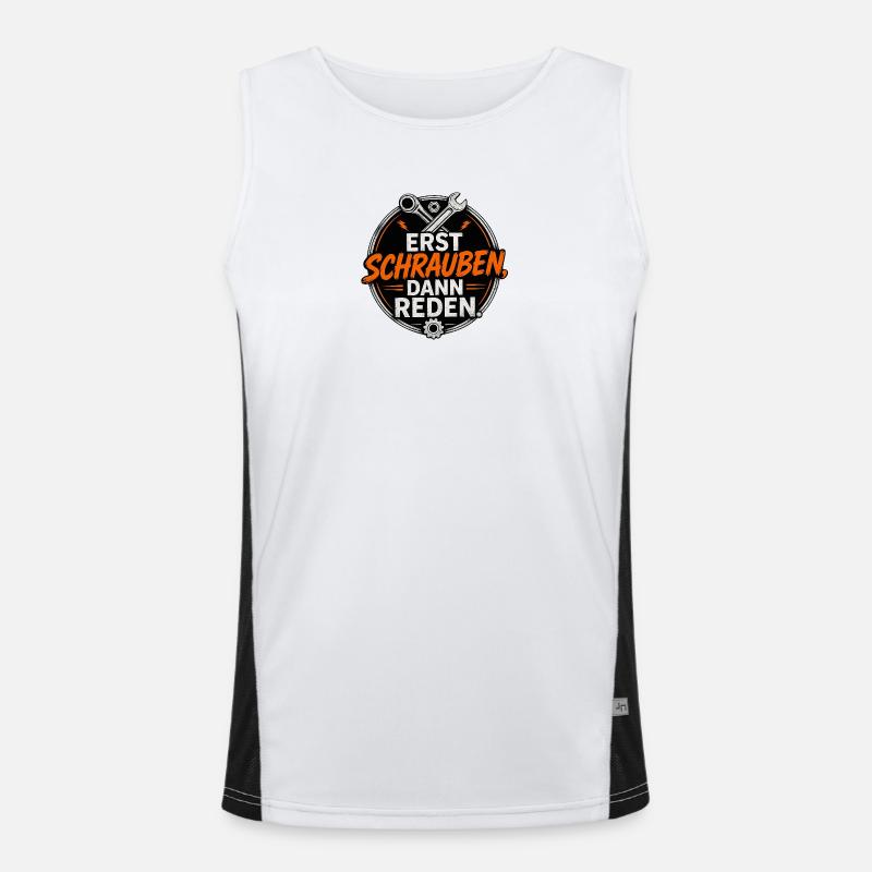 Erst Schrauben, Dann Reden Funktionelles Kontrast-Tank Top für Männer 