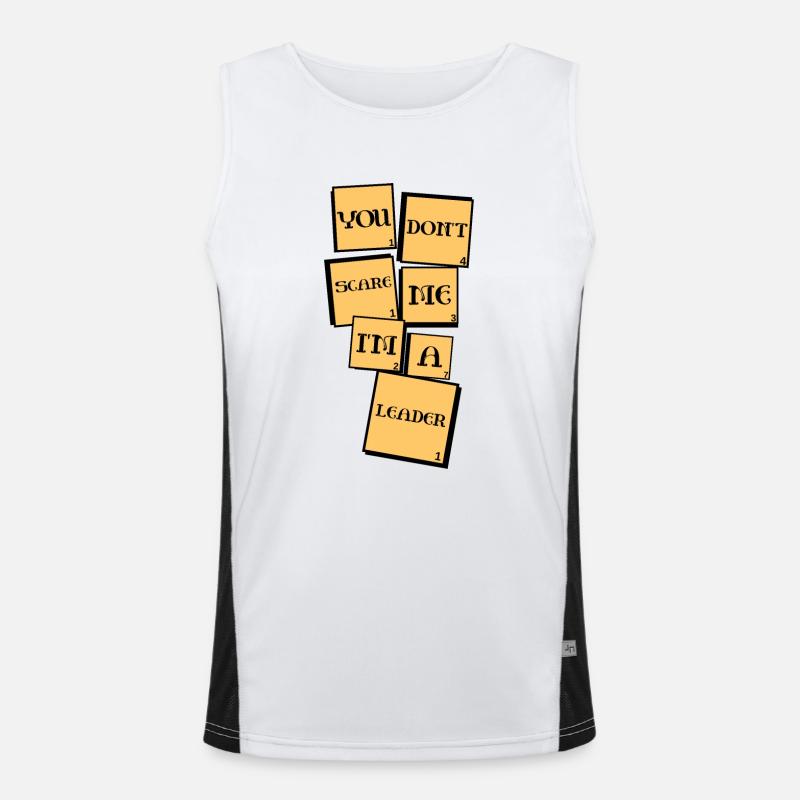 Du machst mir keine Angst, ich bin ein Anführer Funktionelles Kontrast-Tank Top für Männer 