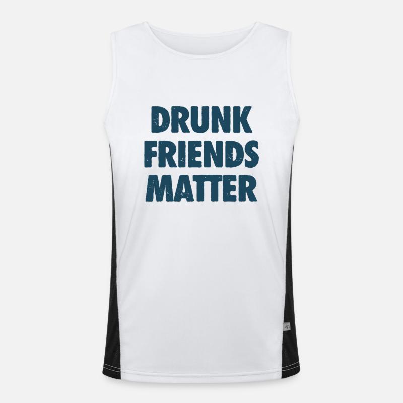 Funny Drunk Friends Matter Drinking Men's Functional Contrast Tank Top 