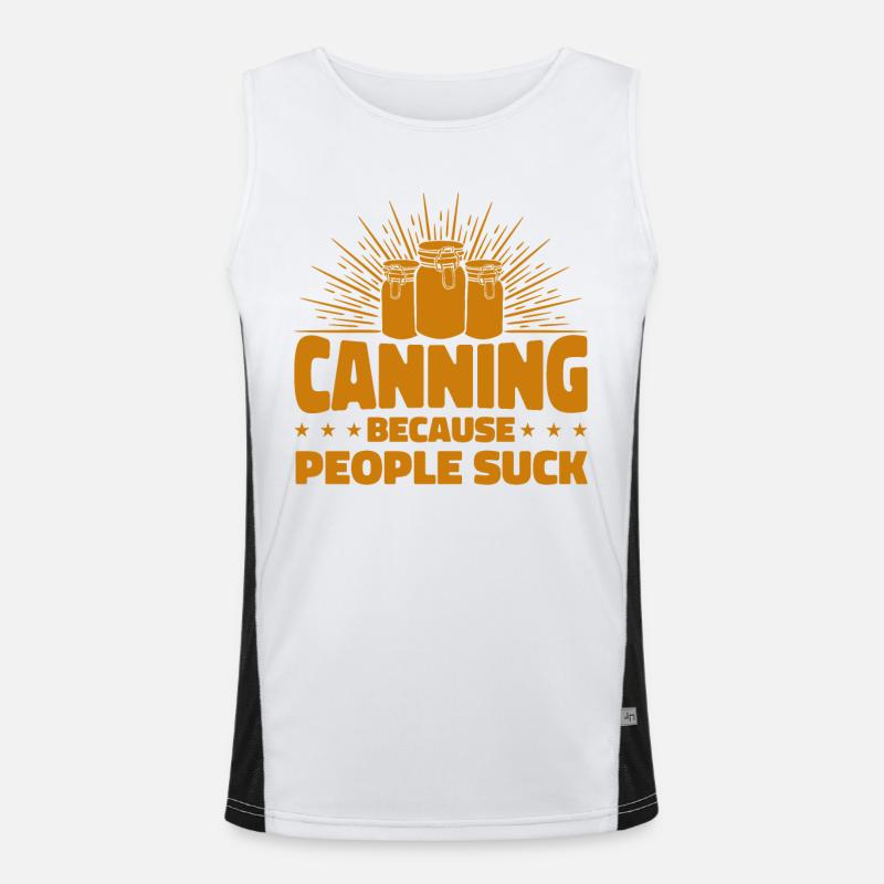 Einmachen, weil Menschen scheiße sind Einmachen Ge Funktionelles Kontrast-Tank Top für Männer 