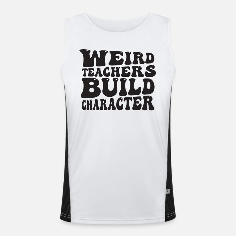 Weird Teachers Build Character Teacher Men's Functional Contrast Tank Top 