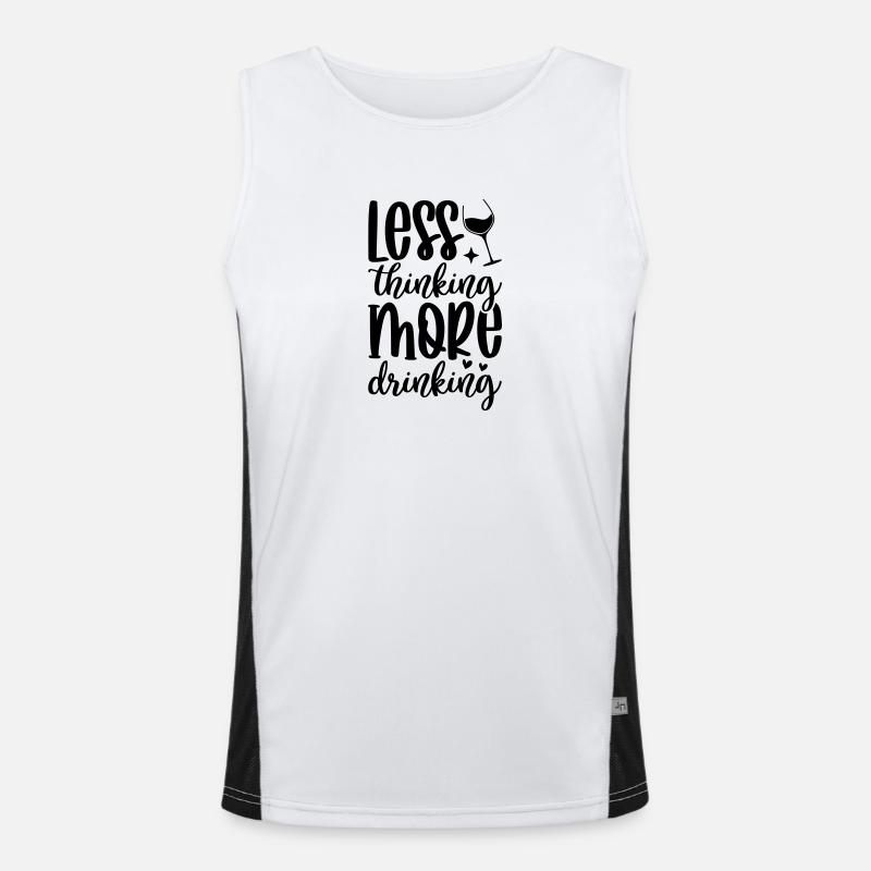 Less thinking more wine drinking Funny Wine Lover Men's Functional Contrast Tank Top 