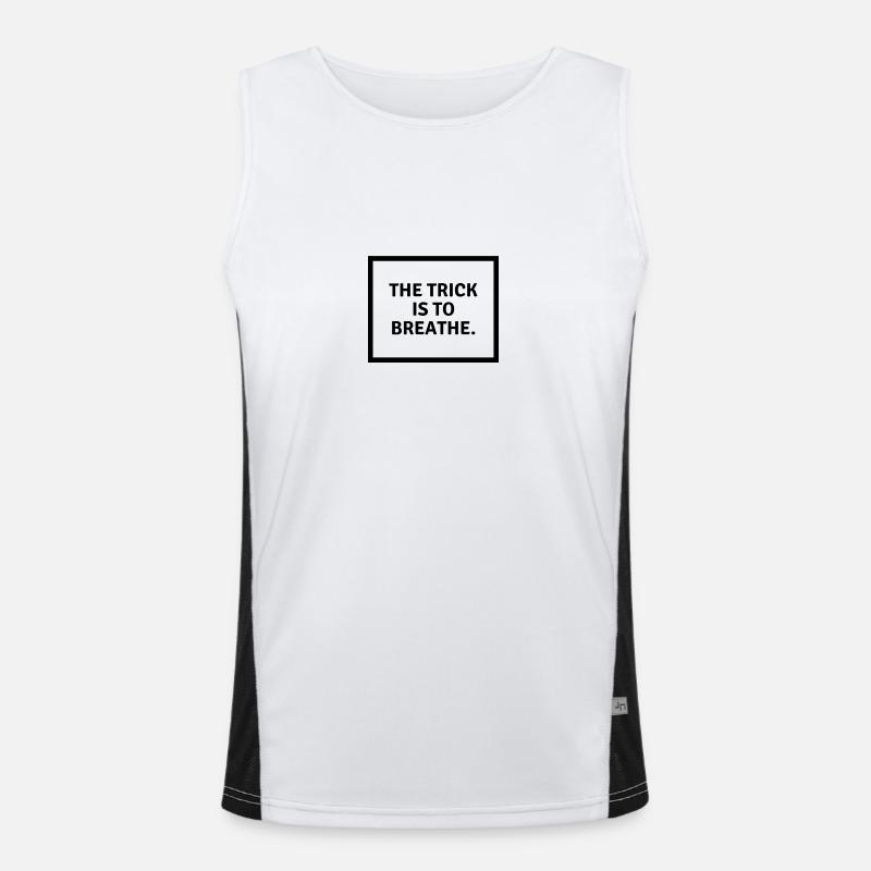 The trick is to b r e a t h e. Funktionelles Kontrast-Tank Top für Männer 