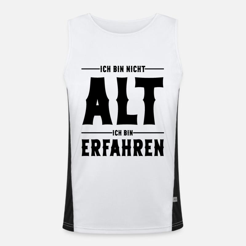 Ich bin nicht Alt ich bin Erfahren Alter Sprüche Funktionelles Kontrast-Tank Top für Männer 