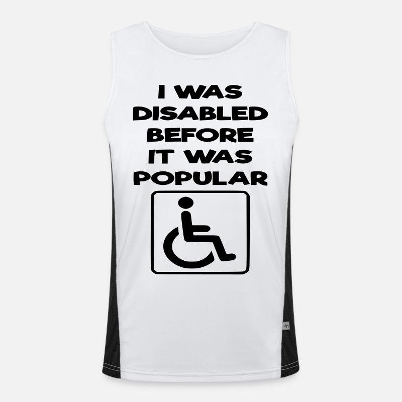 Ich war schon behindert, bevor es populär wurde* Funktionelles Kontrast-Tank Top für Männer 