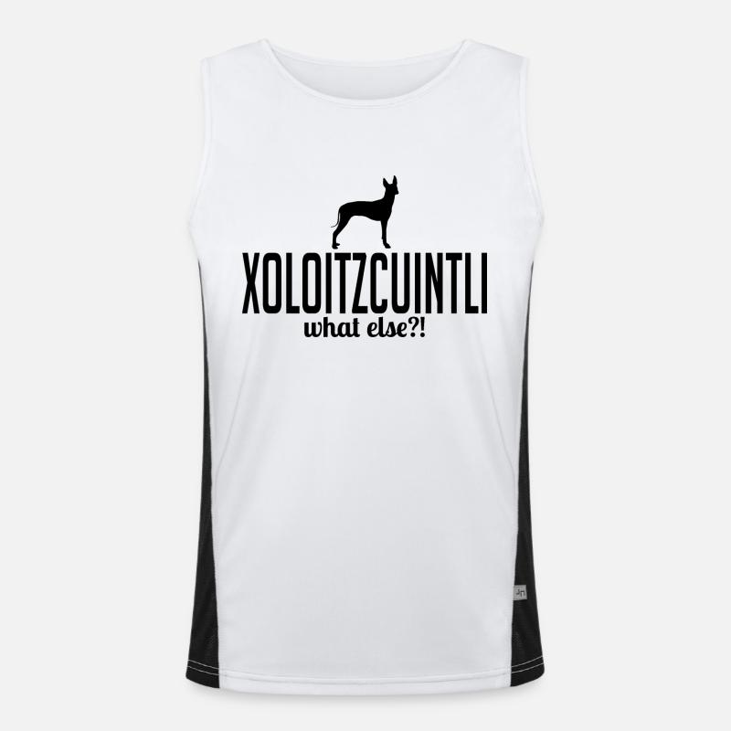 Xoloitzcuintli what else Hundespruch Wilsigns Funktionelles Kontrast-Tank Top für Männer 