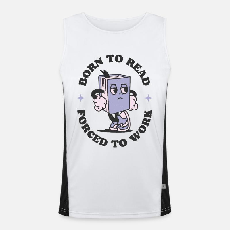 Born To Read Forced To Work Men's Functional Contrast Tank Top 