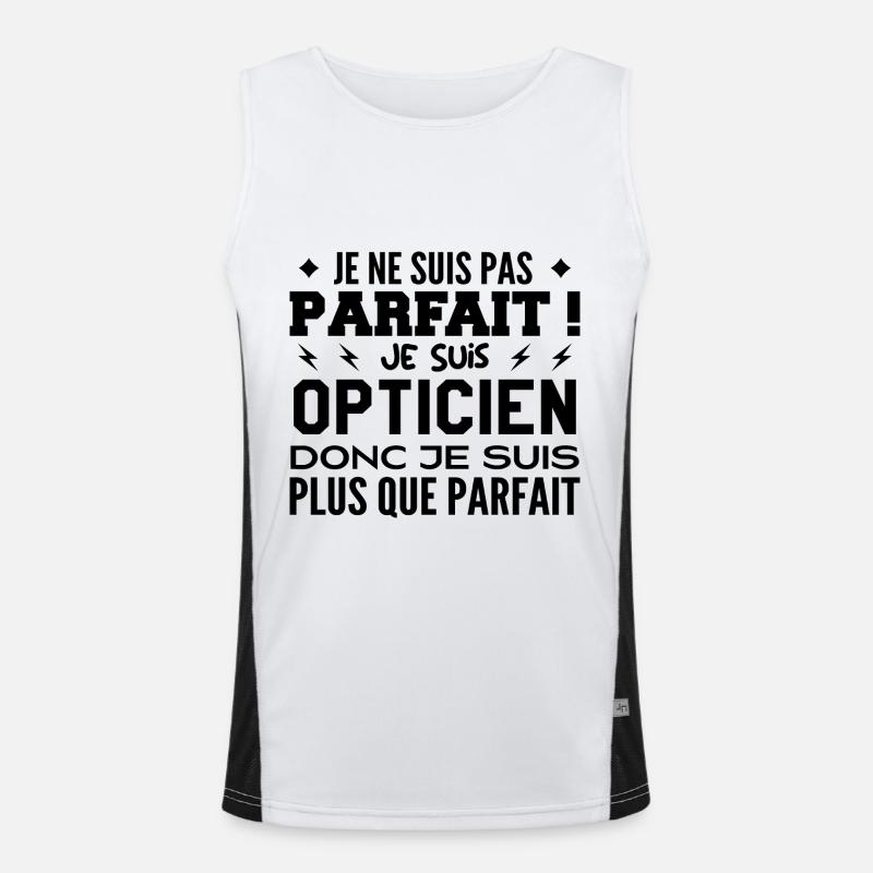 Un Opticien plus que parfaite, métier de rêve Débardeur respirant contrasté Homme 