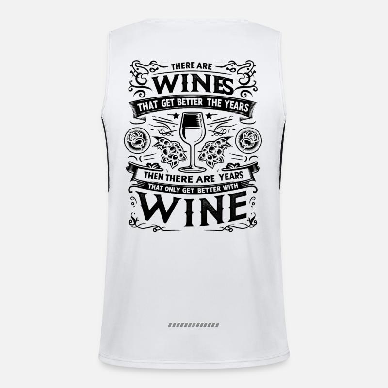 There are wines that get better with age Funktionelles Kontrast-Tank Top für Männer 