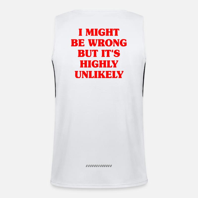 Might Be Wrong But Highly Unlikely Besserwisser Funktionelles Kontrast-Tank Top für Männer 