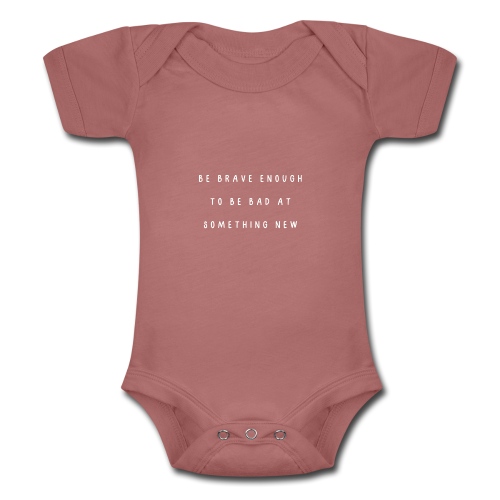 Be brave enough to be bad at something new - Baby tri-blend rompertje met korte mouwen