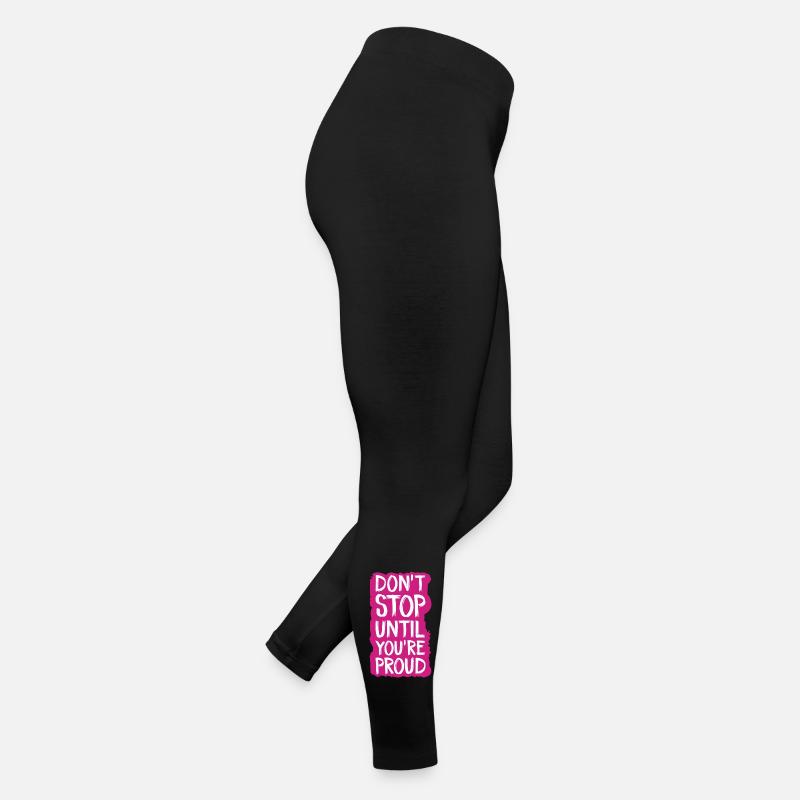 don't stop until you're proud Women’s Jersey Leggings