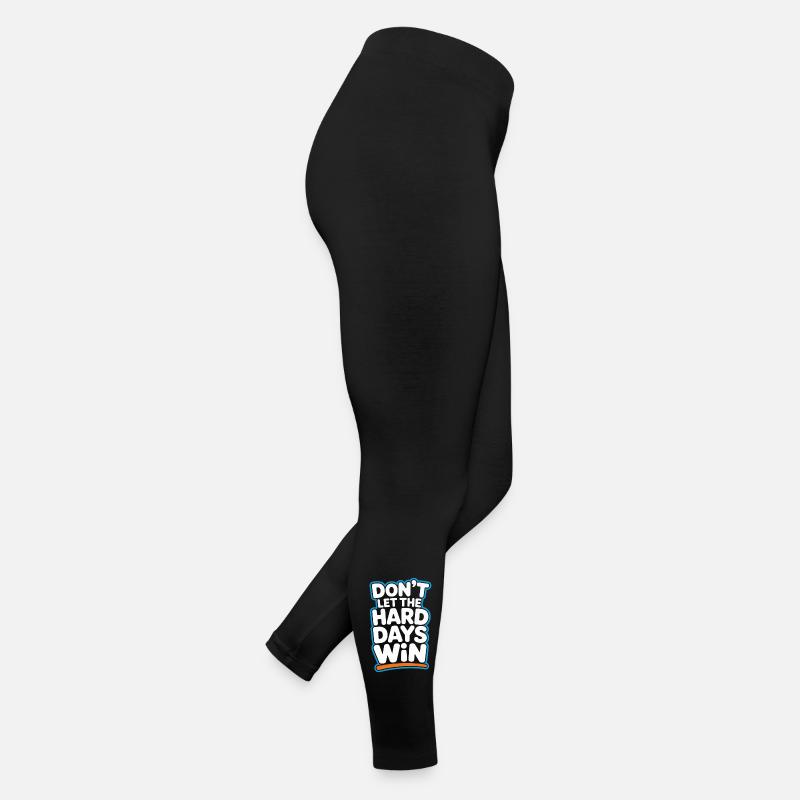 Ne laissez pas les jours difficiles gagner Legging en jersey Femme