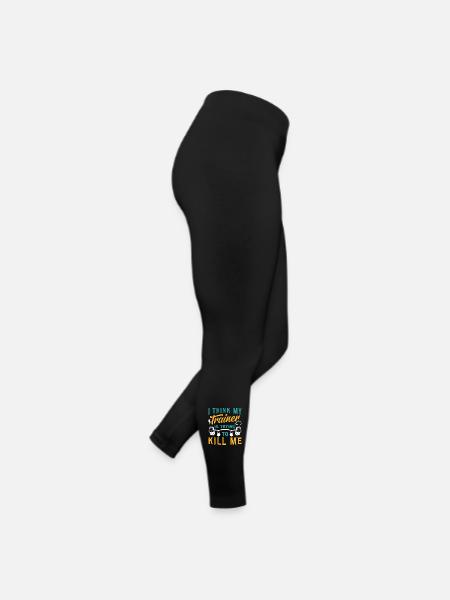 I Think My Trainer Is Trying To Kill Me Fitness - Women’s Jersey Leggings - black - Right
