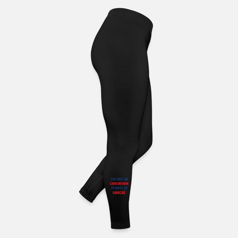 J'ai fais un Cauchemar j'étais de Gauche Legging en jersey Femme