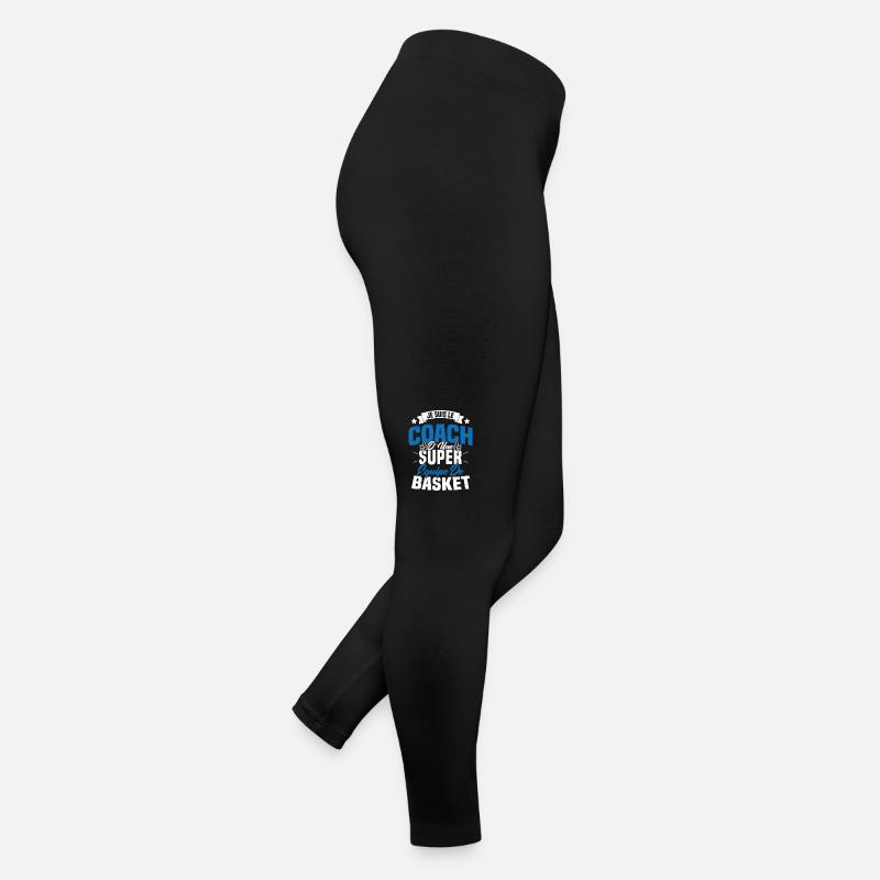Je Suis Le Coach D'une Super Équipe De Basket Legging en jersey Femme