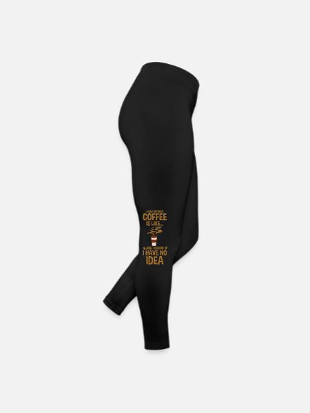 A Day Without Coffee No Clue Never Tried 3 - Frauen Jersey Leggings - Schwarz - Rechts