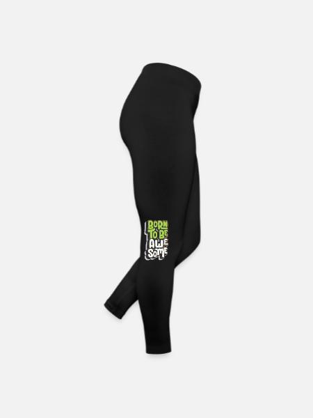 Born To Be Awesome - Women’s Jersey Leggings - black - Right