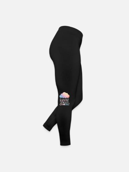 Je n'ai pas choisi la sieste, elle m'a choisi ! - Legging en jersey Femme - noir - Droite
