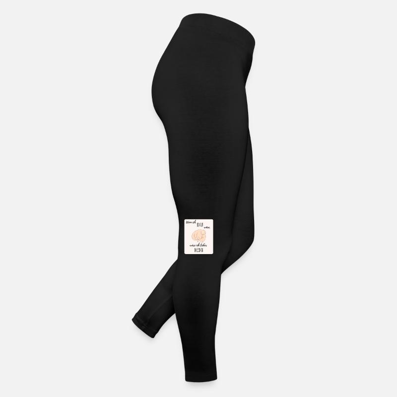Wenn ich du wäre... Frauen Jersey Leggings