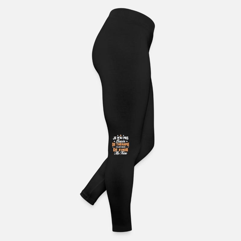J'ai juste besoin de finir ma thèse Legging en jersey Femme