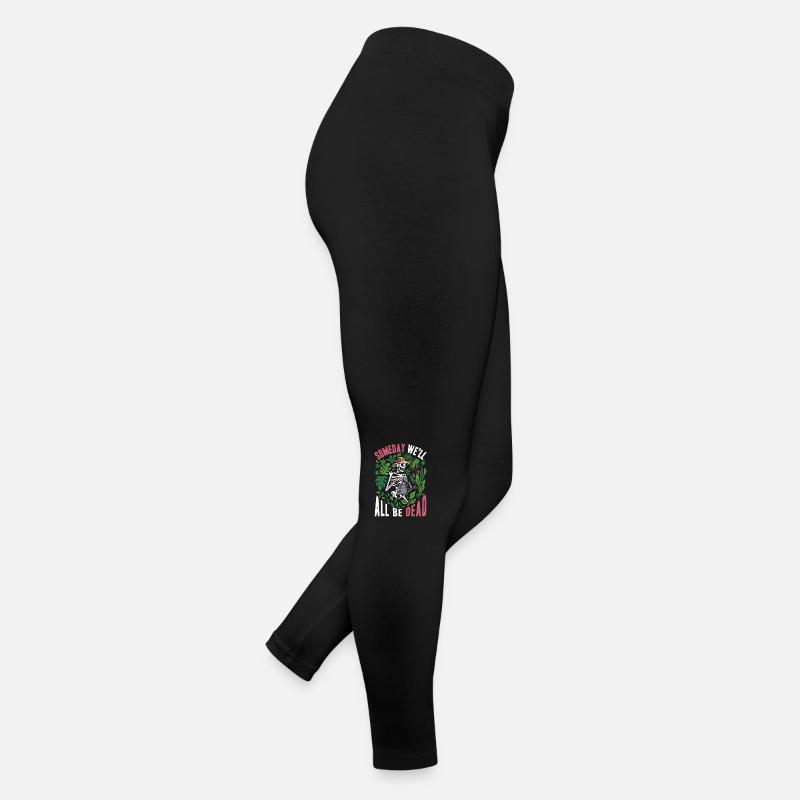 One day we will all be dead botanical Women’s Jersey Leggings