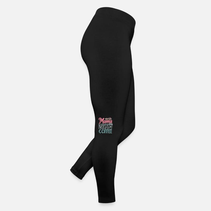 Funny Mother's Day - Mama Needs Coffee - Women’s Jersey Leggings - black