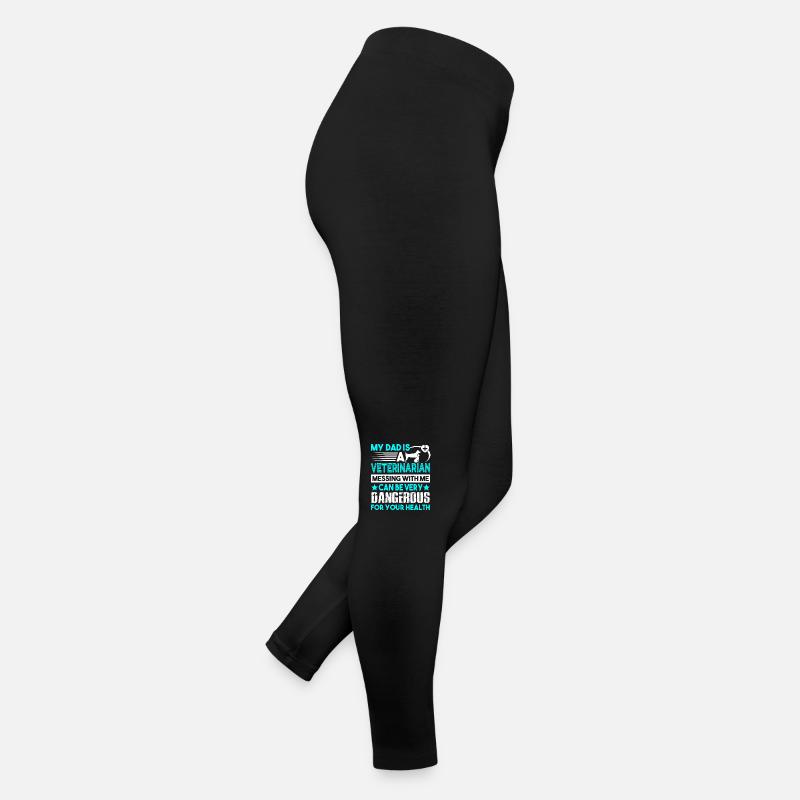 Veterinarian My Dad Is A Veterinarian Women’s Jersey Leggings