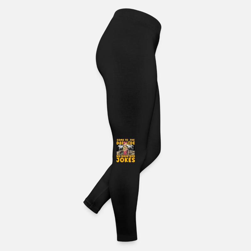 Come to the Dad Side we have Bad Jokes Women’s Jersey Leggings