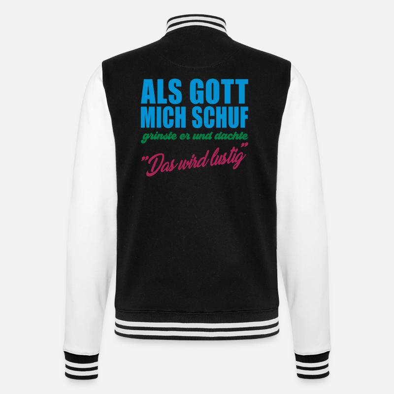 Als Gott mich schuf Geschenkidee - College-Sweatjacke - Schwarz/Weiß