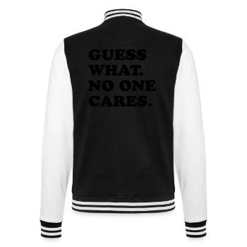 Guess What No One Cares - College Sweat Jacket - black/white - Back - Marisol (170cm)