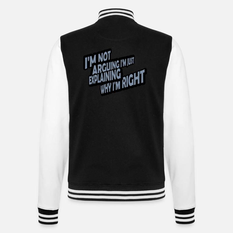 I m not arguing - College Sweat Jacket - black/white