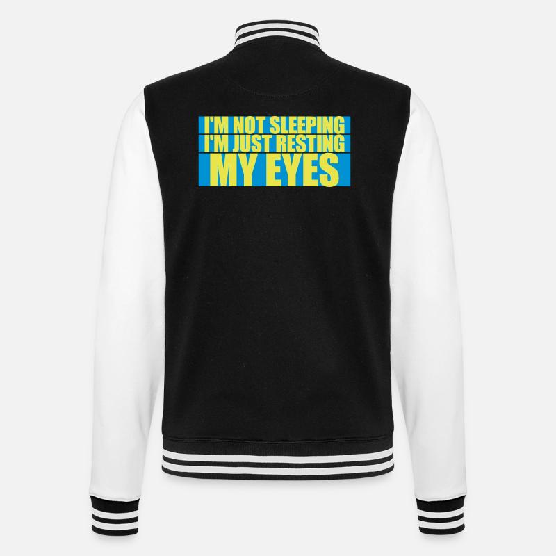 im not sleeping quote - College Sweat Jacket - black/white