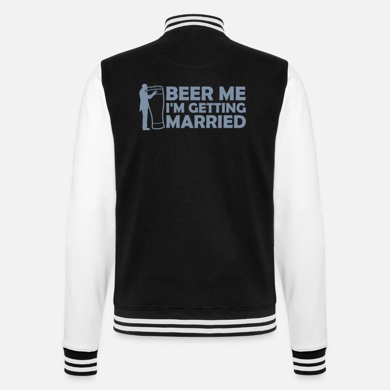 Beer Me Getting Married - College Sweat Jacket - black/white