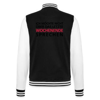 Ich möchte nicht über das letzte Wochenende - College-Sweatjacke - Schwarz/Weiß - Hinten - Marisol (170cm)