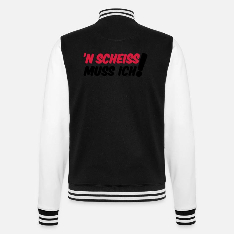 'N SCHEISS MUSS ICH! - College-Sweatjacke - Schwarz/Weiß