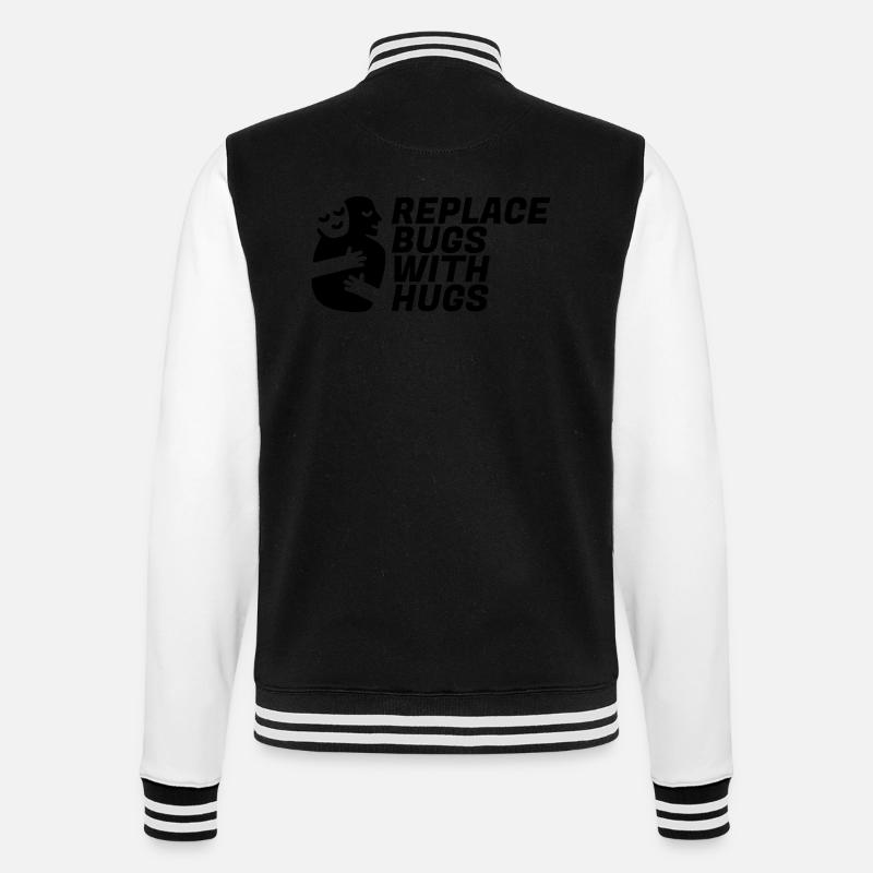 Replace Bugs With Hugs - College Sweat Jacket - black/white